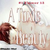Toxic Beauty#1, A