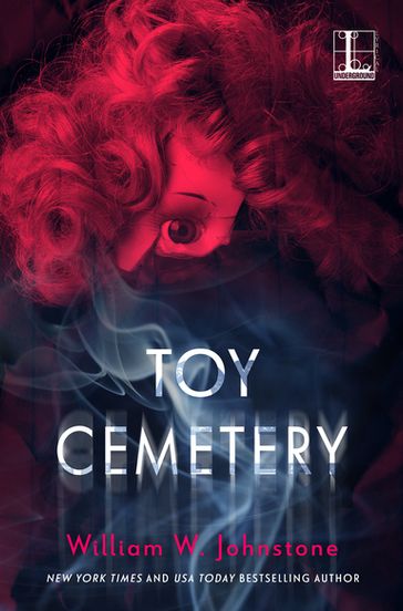 Toy Cemetery - William W. Johnstone