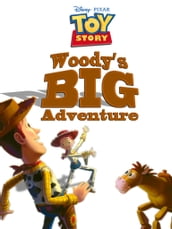 Toy Story 2: Woody s Big Adventure