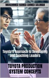Toyota s Approach to Developing and Coaching Leaders