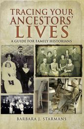 Tracing Your Ancestors  Lives