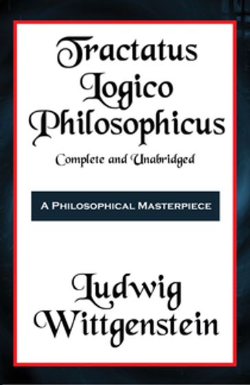 Tractatus Logico-Philosophicus (with linked TOC) - Ludwig Wittgenstein