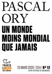 Tracts de Crise (N°12) - Un monde moins mondial que jamais