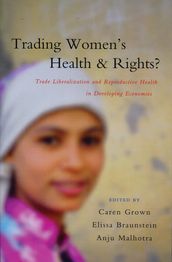 Trading Women s Health and Rights