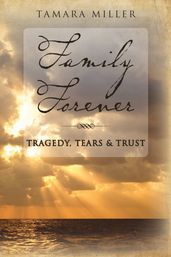 Tragedy, Tears & Trust