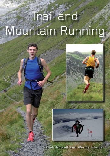 Trail and Mountain Running - Sarah Rowell - Wendy Dodds