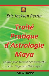 Traité Pratique d Astrologie Maya