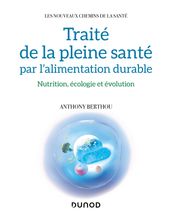 Traité de la pleine santé par l alimentation durable