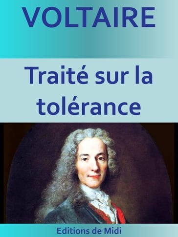 Traité sur la tolérance - Voltaire