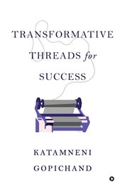 Transformative Threads for success