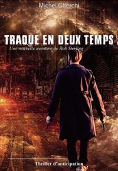 Traque en deux temps