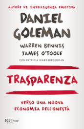 Trasparenza. Verso una nuova economia dell onestà