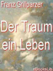 Traum ein Leben, Der