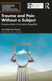 Trauma and Pain Without a Subject