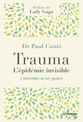 Trauma, l épidémie invisible