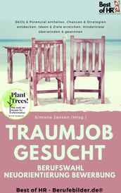 Traumjob Gesucht  Berufswahl Neuorientierung Bewerbung