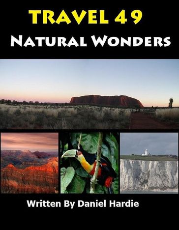 Travel 49 Natural Wonders - Daniel Hardie