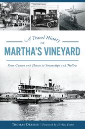 A Travel History of Martha s Vineyard