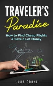 Traveler s Paradise - Cheap Flights