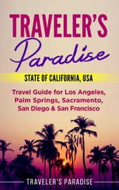 Traveler s Paradise - State of California, USA