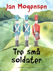 Tre sma soldater
