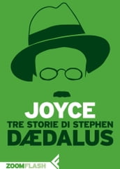 Tre storie di Stephen Dædalus