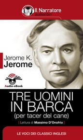 Tre uomini in barca (per tacer del cane) (Audio-eBook)