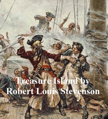 Treasure Island, Illustrated - Robert Louis Stevenson