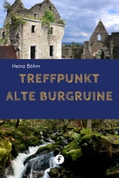 Treffpunkt alte Burgruine