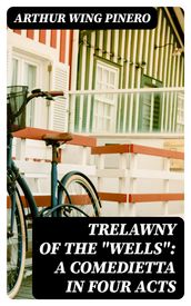 Trelawny of The 