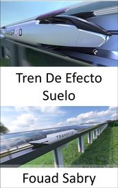 Tren De Efecto Suelo