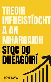 Treoir Infheistíochta an Mhargaidh Stoc do Dhéagóirí