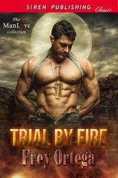 Trial by Fire