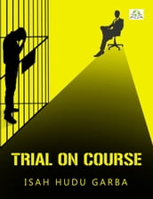 Trial on Course