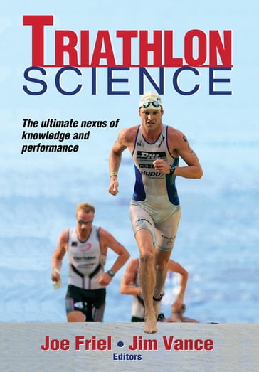 Triathlon Science - Joe Friel - James Vance