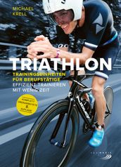 Triathlon-Trainingseinheiten für Berufstätige