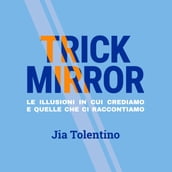 Trick Mirror