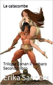 Trilogia Conan il barbaro. Secondo libro