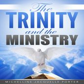 Trinity & The Ministry, The