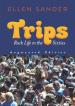 Trips: Rock Life in the Sixties¿Augmented Edition