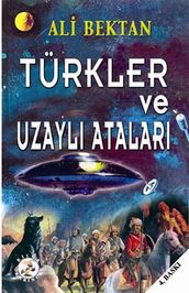 Türkler ve Uzayl Atalar