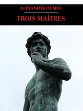 Trois Maîtres