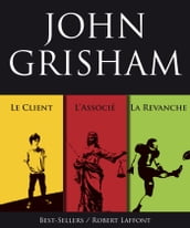 Trois romans de John Grisham : L Associé, Le Client et La Revanche