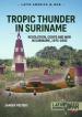 Tropic Thunder in Suriname