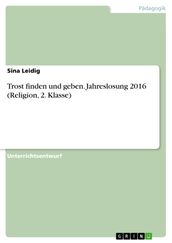 Trost finden und geben. Jahreslosung 2016 (Religion, 2. Klasse)