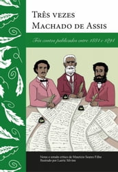 Três vezes Machado de Assis