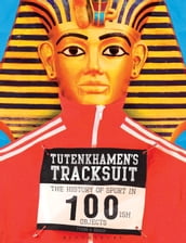 Tutenkhamen s Tracksuit