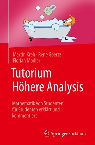 Tutorium Höhere Analysis - Florian Modler - Martin Kreh - René Goertz