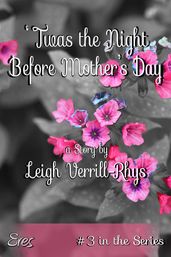  Twas the Night Before Mother s Day, #3