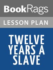 Twelve Years a Slave Lesson Plans